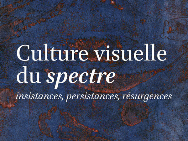 Journée d'études doctorale « Culture visuelle du spectre"