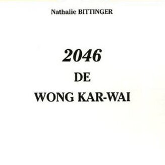Couverture de l'ouvrage 2046 de Wong Kar-Waï