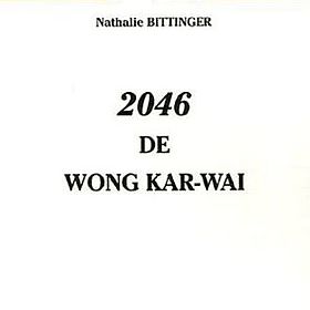 Couverture de l'ouvrage 2046 de Wong Kar-Waï