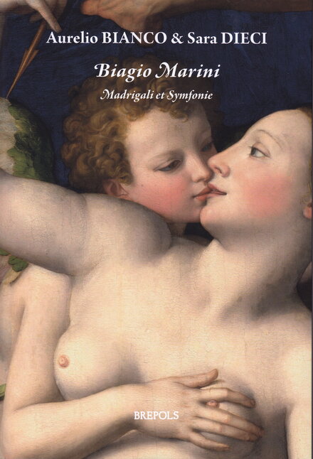 Biagio Marini: Madrigali et Symfonie